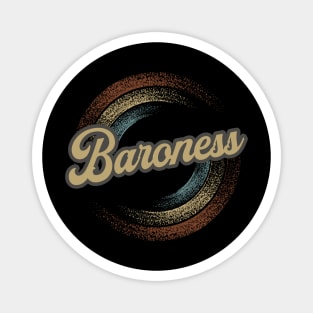 Baroness Circular Fade Magnet